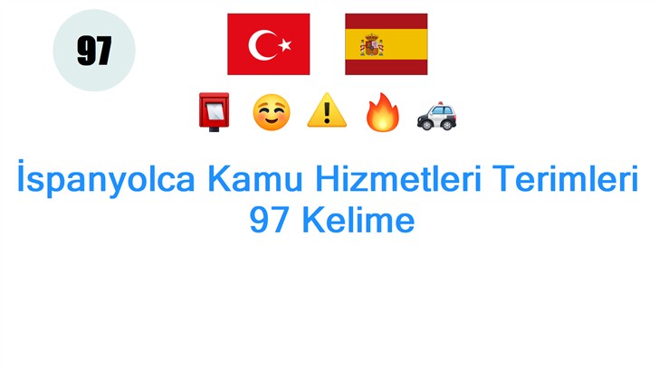 İspanyolca Kamu Hizmetleri Terimleri: 97 Kelime
